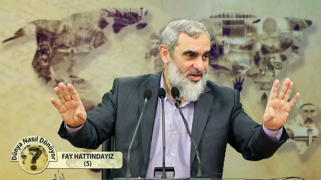 69) Dünya Nasıl Dönüyor? - FAY HATTINDAYIZ (5) - Nureddin YILDIZ - Sosyal Doku Vakfı
