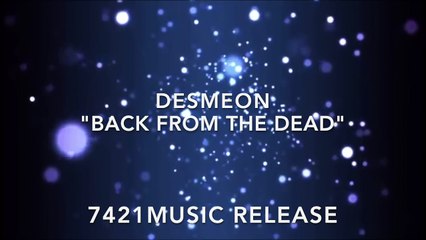 "Back From The Dead" - Desmeon | "Desmeon Back From The Dead" | 7421Music Release (NO COPYRIGHT)