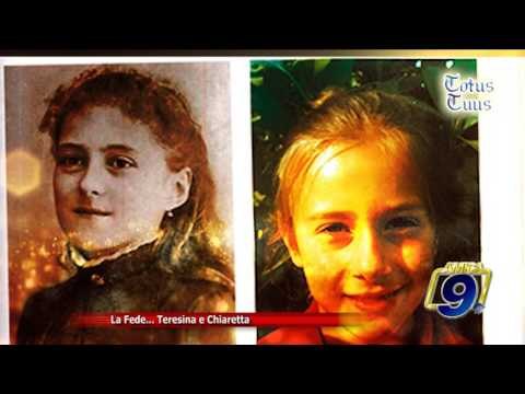Totus Tuus | Thèrèse e Chiara - La Fede... Teresina e Chiaretta