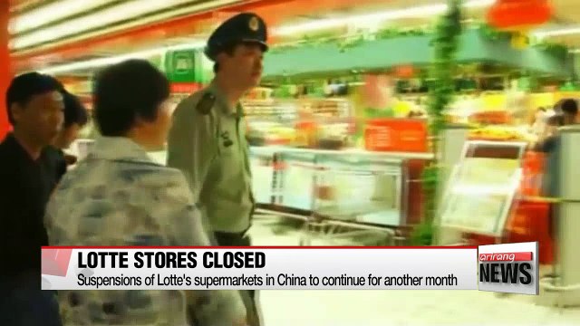 Suspension orders for Lotte's supermarkets in China may continue for another month