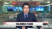 Colombia flood kills at least 254, hundreds still missing