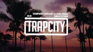 Tarro & PLVTINUM - Champagne & Sunshine (Ellusive Remix)