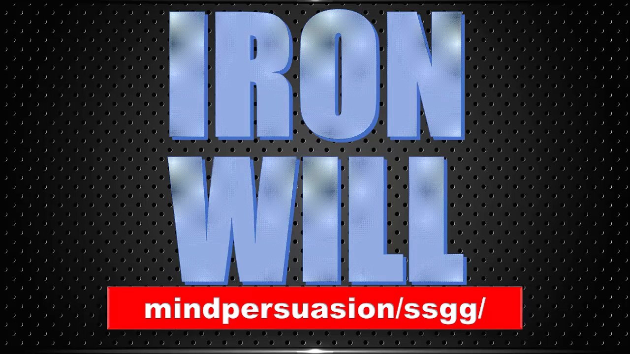 Iron Will - Ironclad Your Motivation - Guarantee Your Success