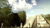 Enquêtes archéologiques - Mayas l'astronomie au service du pouvoir