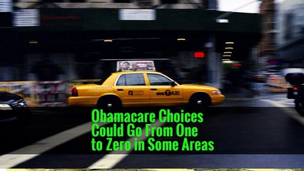 Obamacare Choices Could Go From One to Zero in Some Areas -