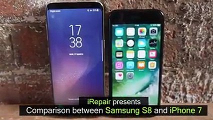 iRepair Singapore Presents Comparison Between Samsung S8 and iPhone7