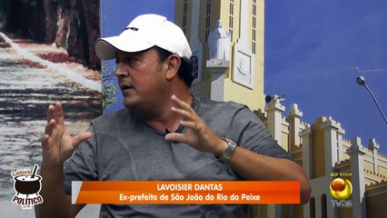 Caldeirão Político com ex-prefeito de São João do Rio do Peixe, Lavoisier Dantas 31032017