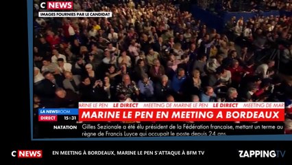 Marine Le Pen s'attaque à BFM TV lors de son meeting à Bordeaux