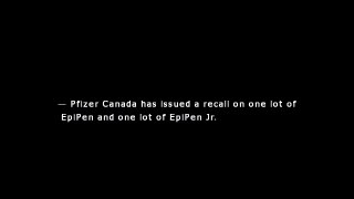 EpiPen, EpiPen Jr. Recalled Over Faulty Part