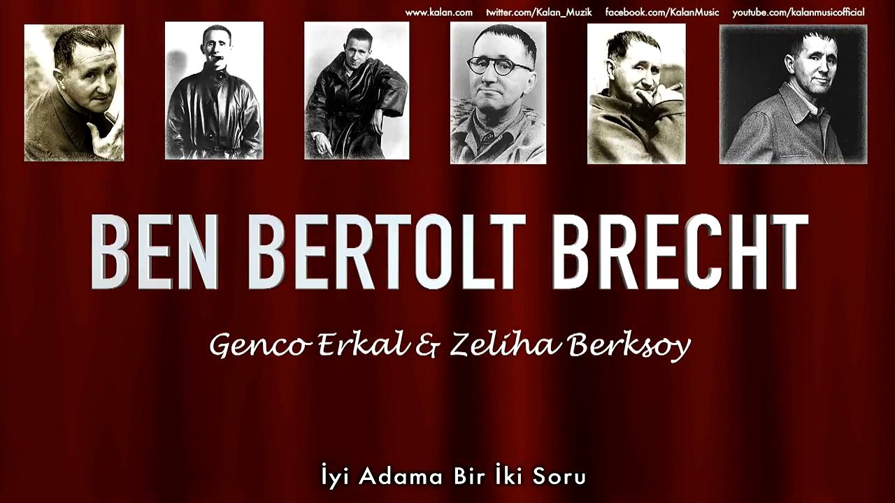 Genco Erkal & Zeliha Berksoy - İyi Adama Bir İki Soru [ Ben Bertolt Brecht  © 1992 Kalan Müzik ]