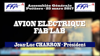 32 - FFA - AG2017 Poitiers - ATELIERS - AVION ELECTRIQUE - FAB'LAB