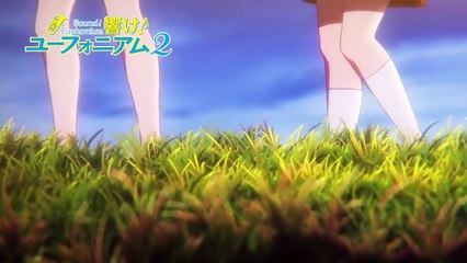 TVアニメ『響け！ユーフォニアム2』 第九回 予告
