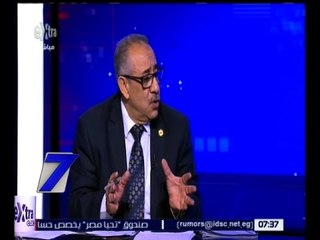 الساعة السابعة | طلعت خليل : امتلاك أكثر من جهة حكومية للأراضي يعطل من مسيرة الاستثمار