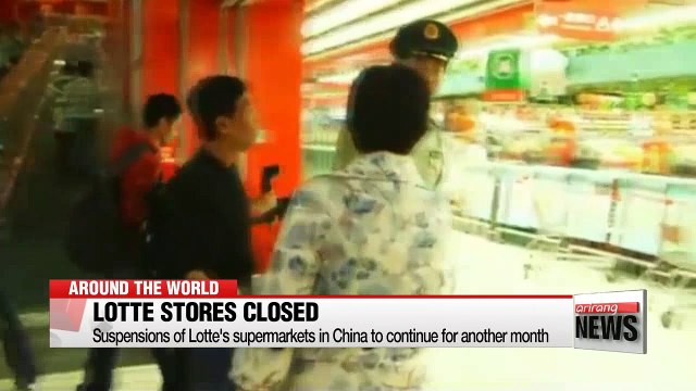 Suspension orders for Lotte's supermarkets in China may continue for another month