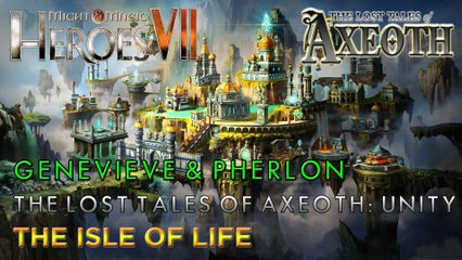 Heroes VII - The Lost Tales of Axeoth: Unity - Genevieve & Pherlon - Mission 2: The Isle of Life