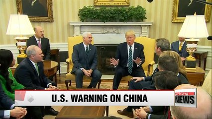 U.S. ready to tackle North Korea alone if China doesn't act: Trump