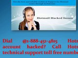 Dial @1-888-451-4815 Hotmail account hacked? Call Hotmail technical support toll free number.
