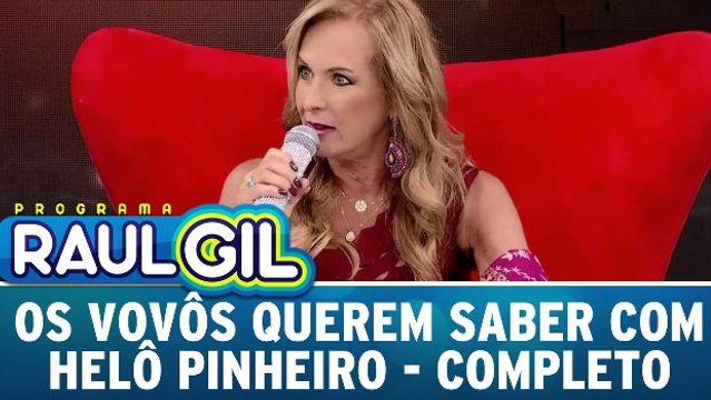 Os Vovôs Querem Saber com Helô Pinheiro