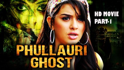 Phullauri Ghost (2017) PART- 1 || Tamil Film Dubbed Into Hindi Full Movie | Hansika Motwani, Santhanam