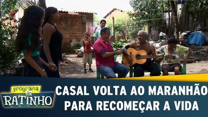 Casal volta ao Maranhão para recomeçar a vida