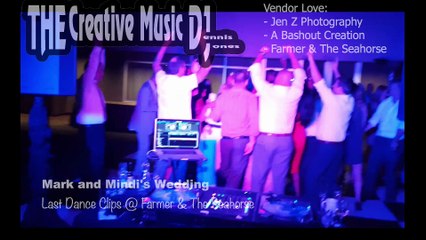 The Creative Music DJ - Farmer and The Seahorse - Mark and Mindi - Last Dance