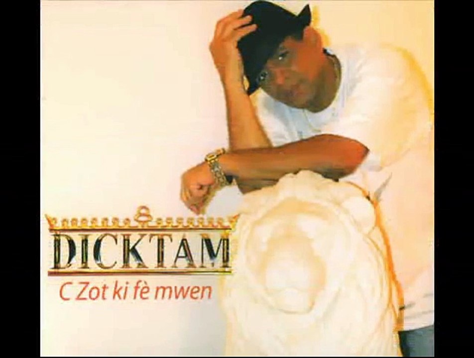 Dicktam - Ou Ka Twomatise Mwen
