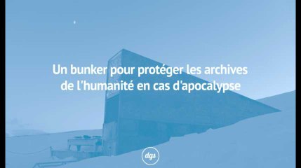 Un bunker pour protéger les archives de l'humanité en cas d'apocalypse