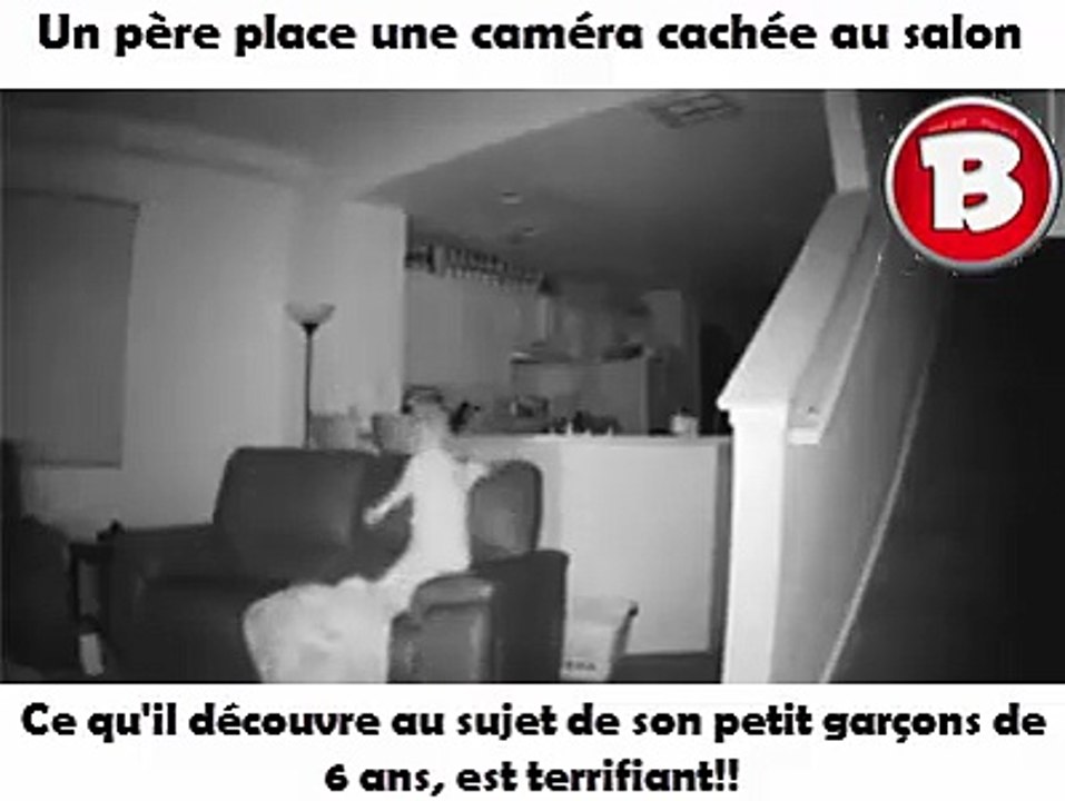 UN PÈRE PLACE UNE CAMÉRA CACHÉE AU SALON. CE QU'IL DÉCOUVRE AU SUJET DE SON PETIT GARÇONS DE 6 ANS, EST TERRIFIANT!!