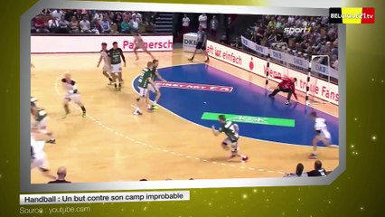 Handball : Un but contre son camp improbable
