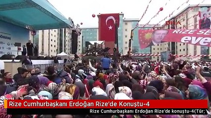 Rize Cumhurbaşkanı Erdoğan Rize'de Konuştu-4