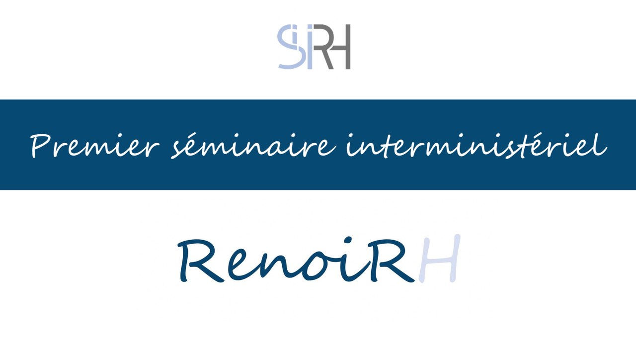 Nouvelle application RenoiRH : premier séminaire interministériel