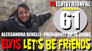 PROGRAMA 61 - ALESSANDRA BENELLI -ELVIS LET'S BE FRIENDS-