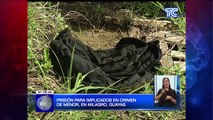 Prisión para implicados en crimen de menor en Milagro