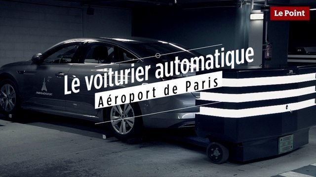 Votre voiture se gare toute seule à l'aéroport de Paris
