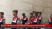 Eşiyle Yakınlığından Şüphelendiği Arkadaşını Öldüren Sanığa Müebbet İstendi