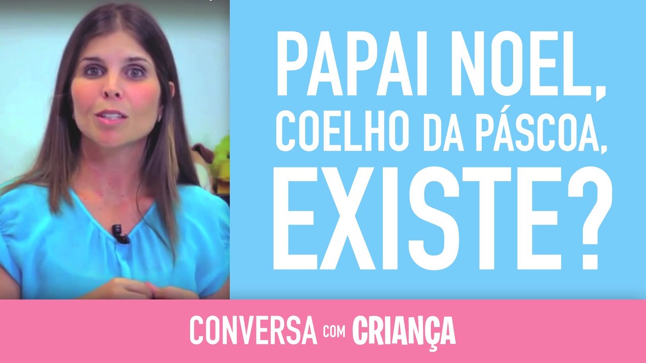 Papai Noel e Coelho da Pascoa existem?  | Conversa com Criança