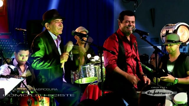 Orquesta La Sabrosura - Como Lo Hiciste