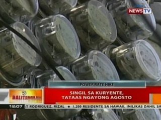 BT: Singil sa kuryente, tataas ngayong Agosto
