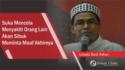 Memaafkan Ketika Mampu Melawan Sebuah Hujatan Adalah Kemuliaan - Ustadz Budi Ashari