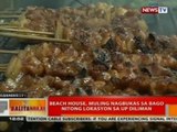 BT: Beach House, muling nagbukas sa bago nitong lokasyon sa UP Diliman