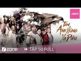 HTV2 - TÂN ANH HÙNG XẠ ĐIÊU 2017 TẬP 50-(LEGEND OF THE CONDOR HEROES EP50)