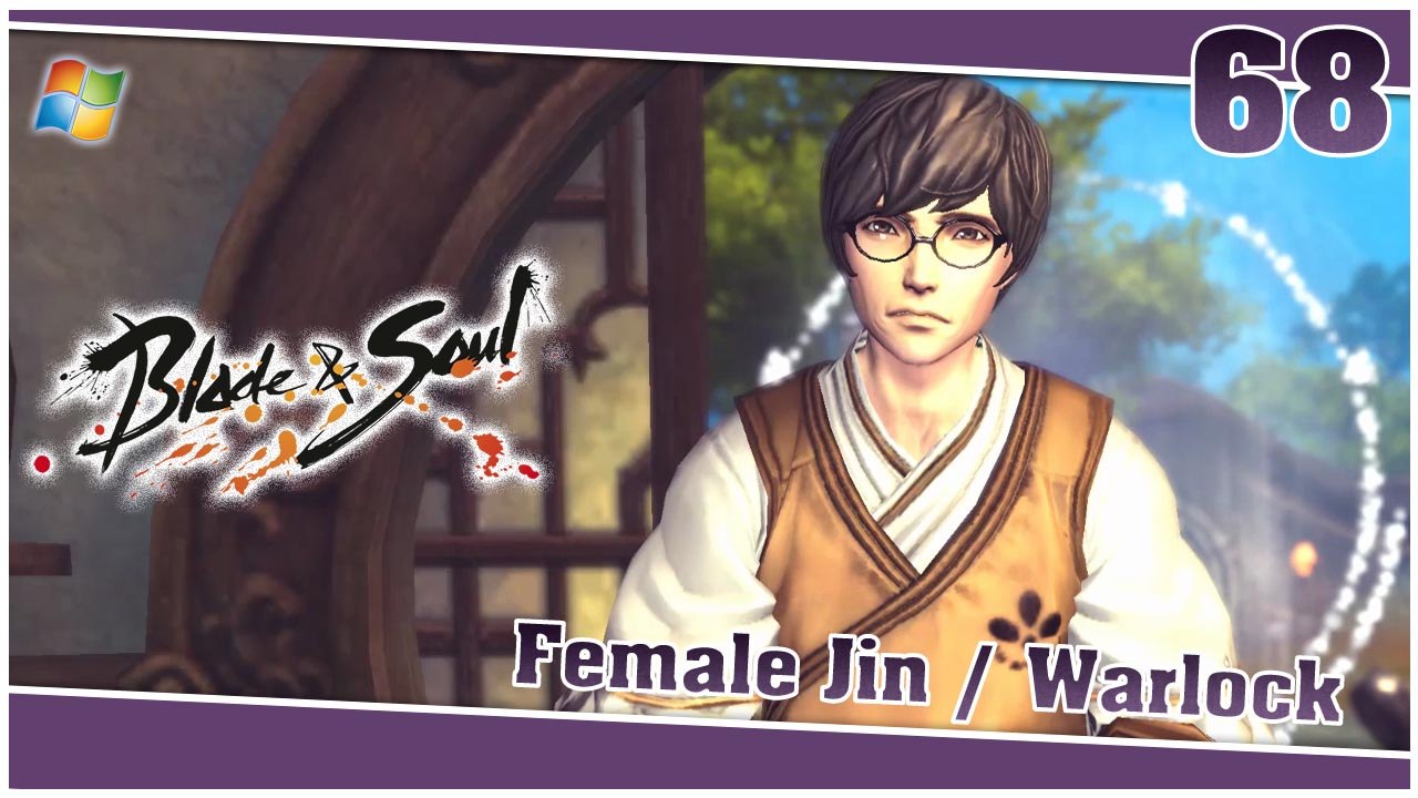 Blade and Soul 【PC】 #68 「Female Jin │ Warlock」