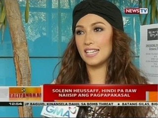 BT: Solenn Heussaff, hindi pa raw naiisip ang pagpapakasal
