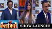 Sabse Bada Kalakar Show Launch | Raveena Tandon, Arshad Warsi, Boman Irani