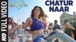 Chatur Naar Full Song HD Video Machine 2017 Mustafa & Kiara Advani | Nakash Aziz & Shashaa Tirupati | New Songs