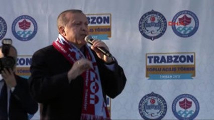 Trabzon Cumhurbaşkanı Erdoğan Terör Örgütlerinin Tepesine Binmek Için Yeni Harekatların...