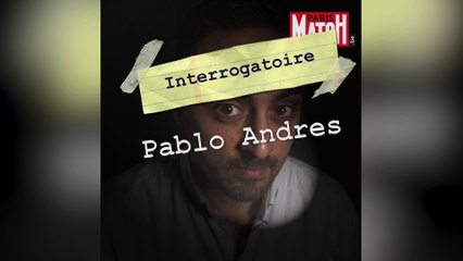 L'interrogatoire de Pablo Andres ! Sexhychouke ou Goldentiche ?