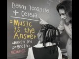 Danny Tenaglia & Celeda - Music is the answer