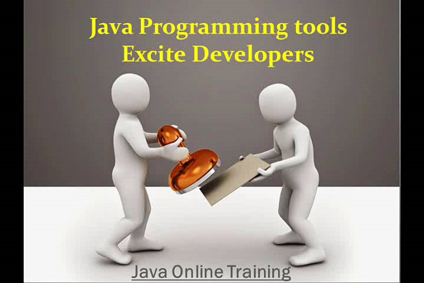 Java Programming tools Excite Developers | Java Online Training