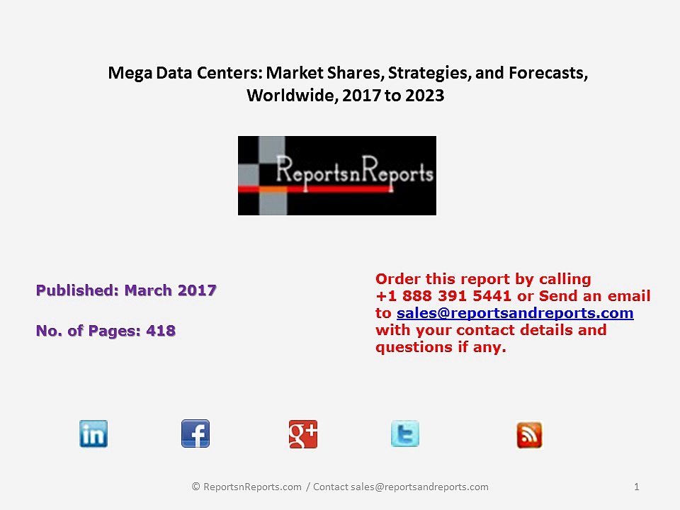 Mega Data Centers Market Analyzed by Key Industry Process Automation Expected to Reach $7 Trillion by 2027